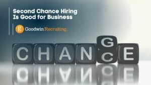 Second Chance Hiring Is Good for Business Second Chance Hiring Is Good for Business