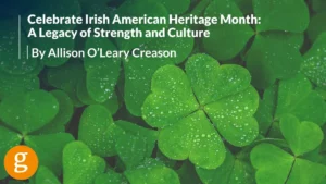 Celebrate Irish American Heritage Month Celebrate Irish American Heritage Month