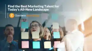 Find the Best Marketing Talent for Today’s All-New Landscape Find the Best Marketing Talent for Today’s All-New Landscape